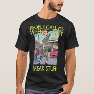 Mechanic Handyman Plumber People Call Me T-Shirt