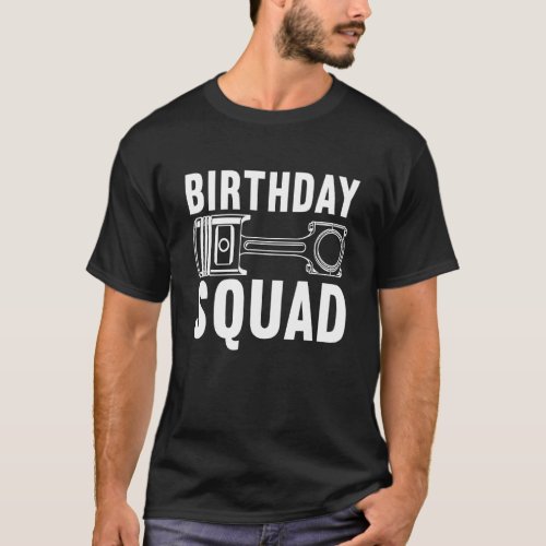 Mechanic Horsepower Torque Birthday Squad T-Shirt
