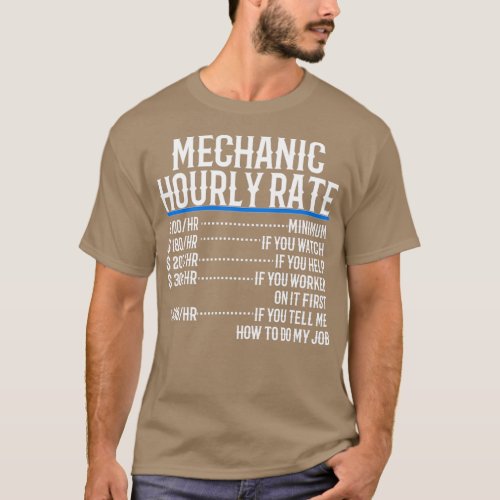 Mechanic Hourly Rate 6  T_Shirt