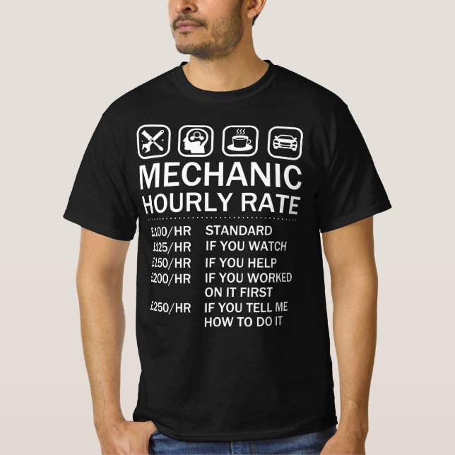 Mechanic Hourly Rate - Automobile Engineer T-Shirt (Front)