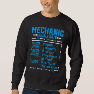 Mechanic Hourly Rate Automotive Auto Mechanic Rep Sweatshirt