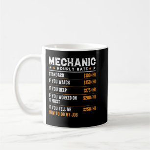 Mechanic Hourly Rate Funny Car Mechanic Gift Coffee Mug