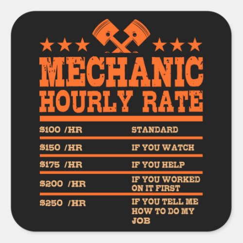 MECHANIC HOURLY RATE Funny Car Mechanic Rates Car Square Sticker