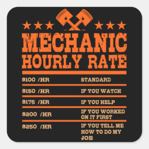 MECHANIC HOURLY RATE Funny Car Mechanic Rates Car Square Sticker