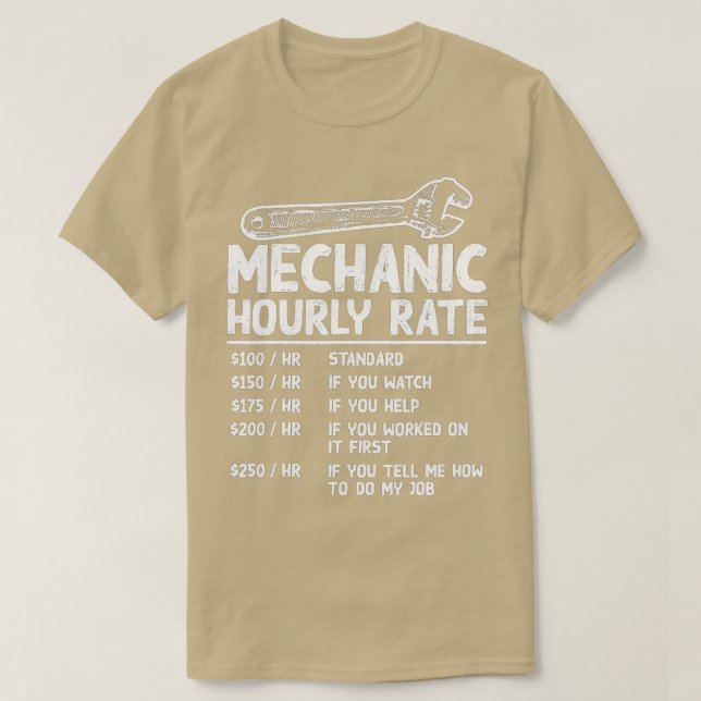Mechanic Hourly Rate Funny Car Motorcycle Labor Gi T-Shirt (Design Front)