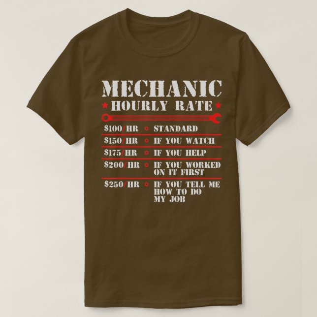 Mechanic Hourly Rate Funny Car Motorcycle Labor Gi T-Shirt (Design Front)
