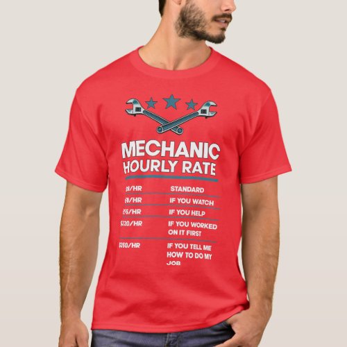 Mechanic Hourly Rate Funny Mechanic  T_Shirt