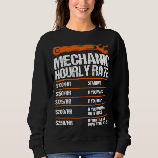 Mechanic Hourly Rate Future Mechanic 1 Sweatshirt