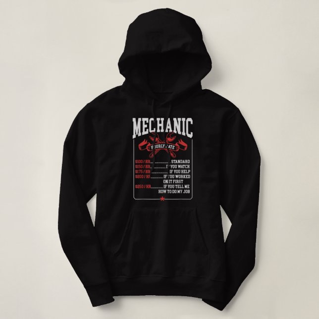 Mechanic Hourly Rate Labor Rates Funny Mechanic  Hoodie (Design Front)