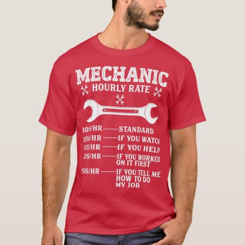 Mechanic Hourly Rate Labor Rates Funny Workers  T_Shirt
