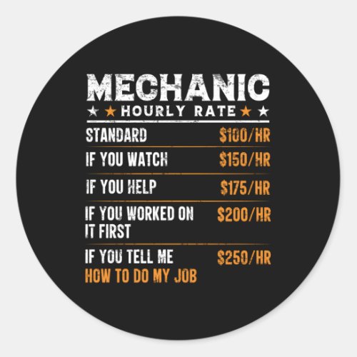 Mechanic Hourly Rate Mechanic Worker Classic Round Sticker