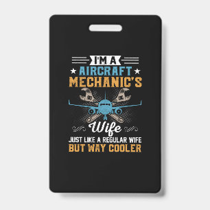Mechanic I Am A Aircraft Mechanic Wife Badge