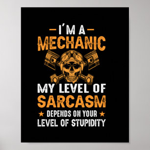 Mechanic I Am In Level Mechanic Poster