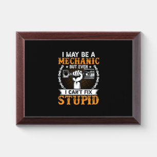 Mechanic I Maybe A Mechanic Award Plaque