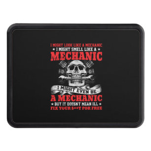 Mechanic I Might Look Like A Mechanic Hitch Cover