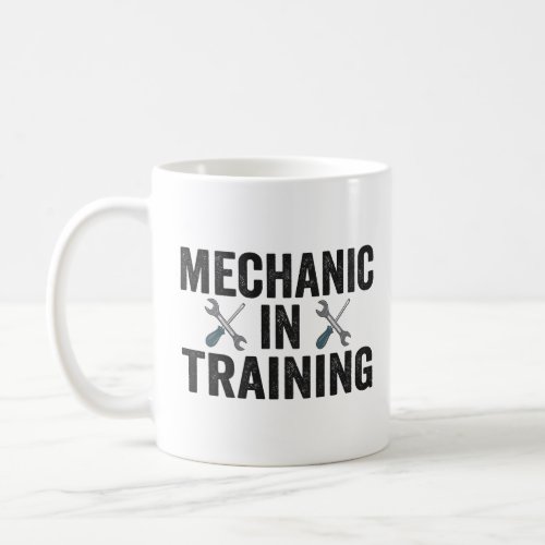 Mechanic In Training Auto Repairman Gift  Coffee Mug