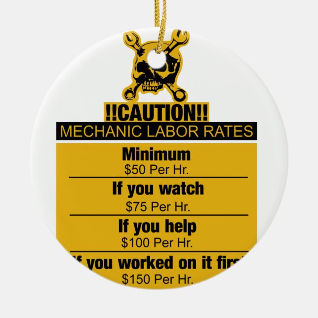 Mechanic labor rates - Caution Ceramic Ornament (Front)