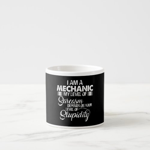 Mechanic Lovers  I Am A Mechanic Espresso Cup