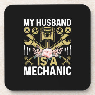 Mechanic My Husband Is A Mechanic Beverage Coaster