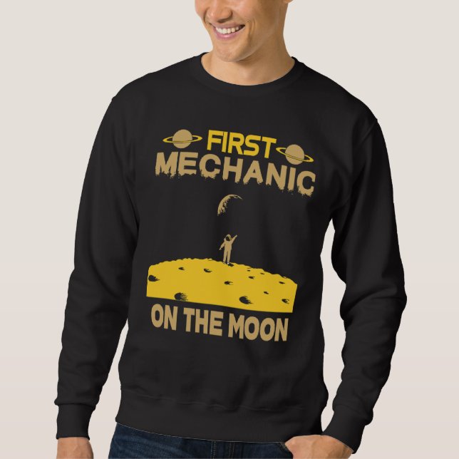 Mechanic On The Moon Sweatshirt (Front)