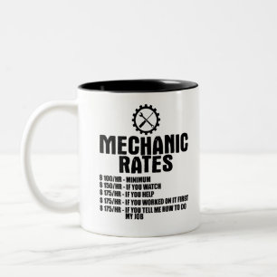 Mechanic Rates $100/hr -Minimum $100/hr -Minimum $ Two-Tone Coffee Mug
