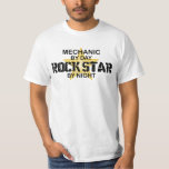 Mechanic Rock Star by Night T-Shirt
