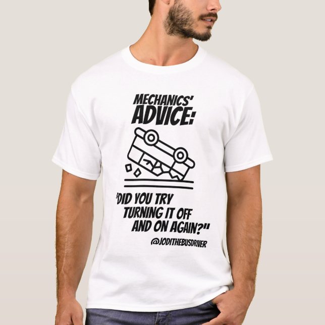 Mechanic’s Advice T-Shirt (Front)