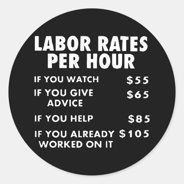 Mechanic Shop Labor Rates Funny Sign Hourly Rate M Classic Round Sticker (Front)