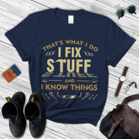 Mechanic T-Shirts, Gifts for Him, I Fix Stuff  T-Shirt