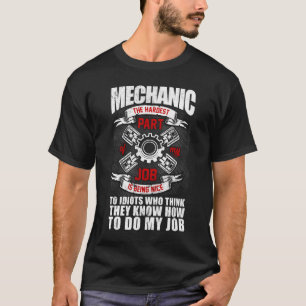Mechanic The Hardest Part Idiots Aircraft Mechanic T-Shirt