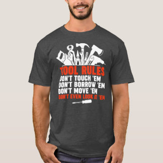 Mechanic Tool Rules T-Shirt