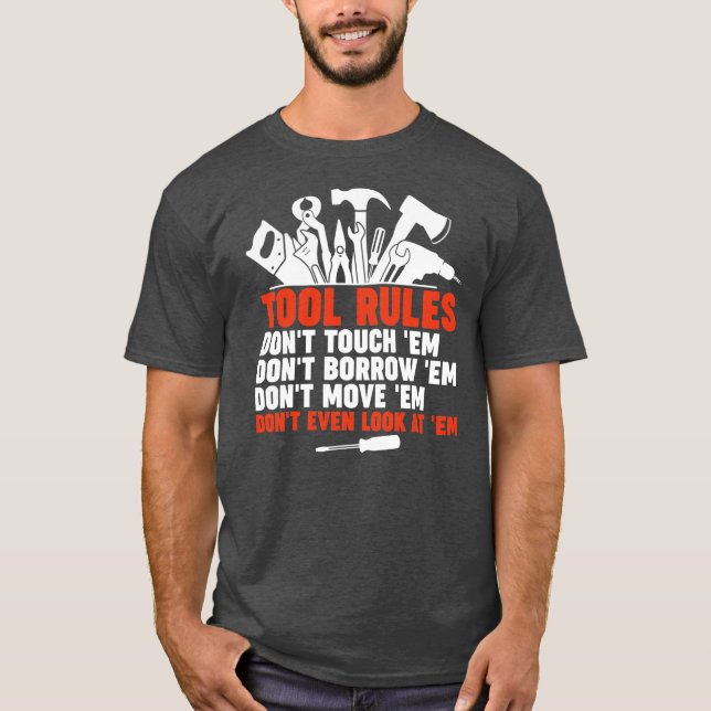 Mechanic Tool Rules  T-Shirt (Front)