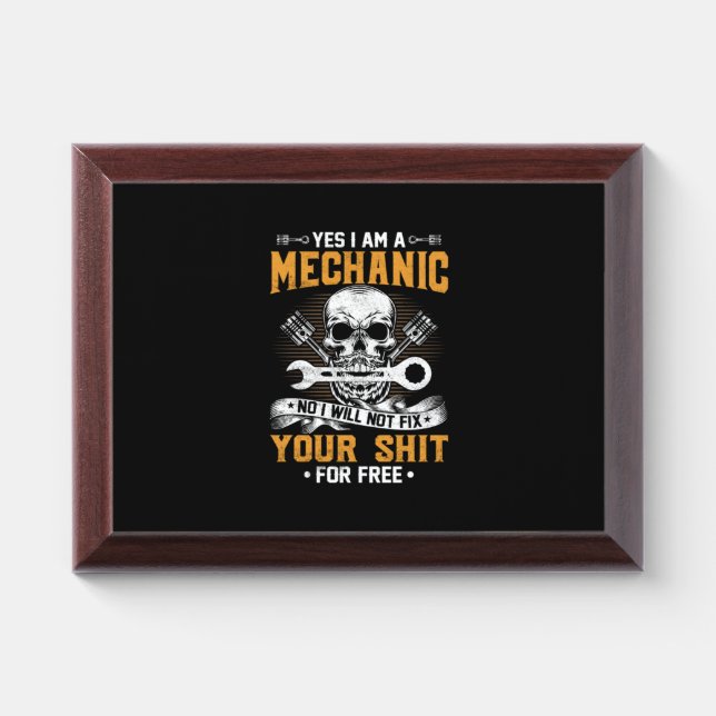 Mechanic Yes I Am A Mechanic Award Plaque (Horizontal)