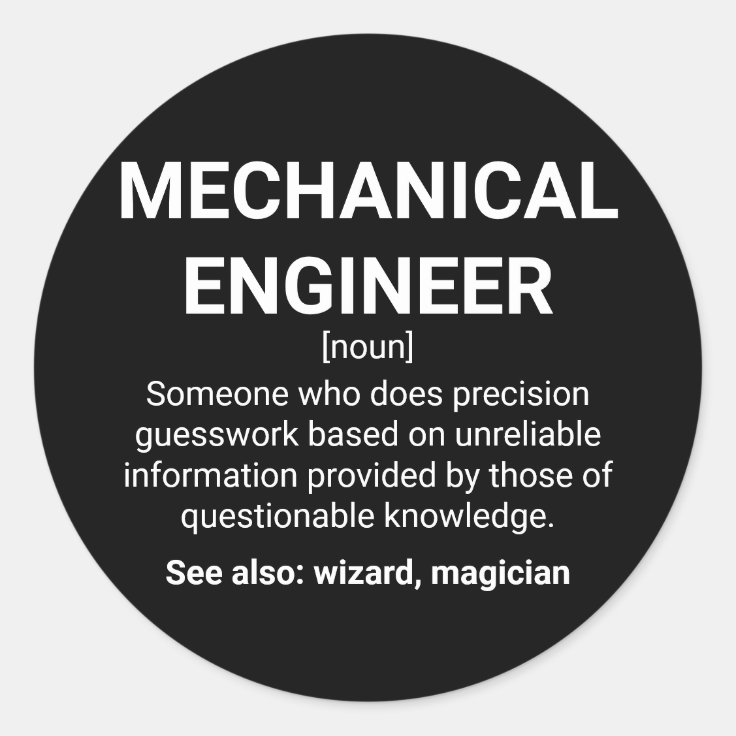 Mechanical Engineer Definition Meaning Classic Round Sticker Zazzle