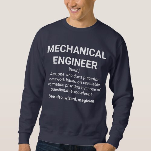 Mechanical Engineer Definition Meaning Sweatshirt