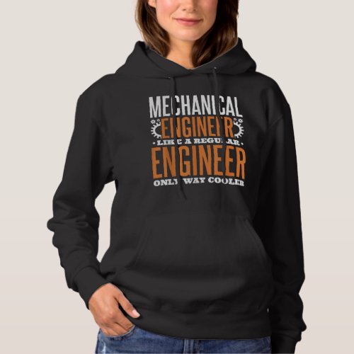 Mechanical Engineer  for Women Mechanical Engineer Hoodie