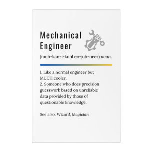 Mechanical Engineer Funny Definition Acrylic Print