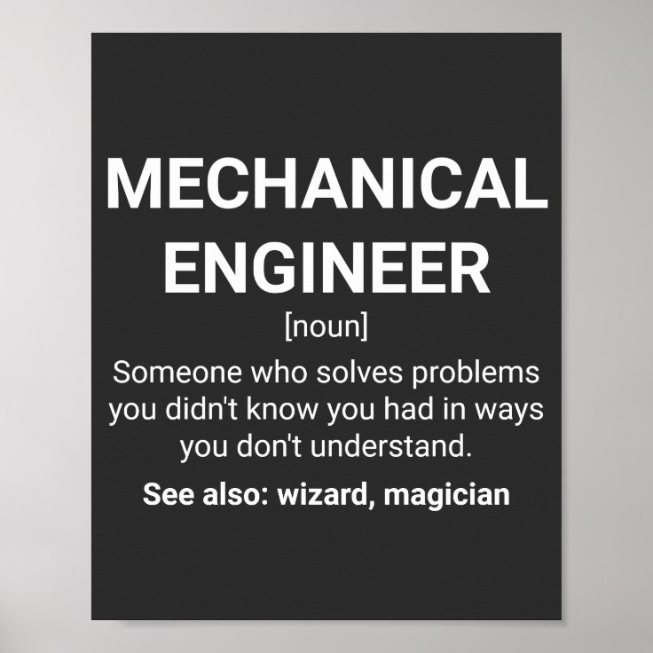 Mechanical Engineer Funny Definition Poster | Zazzle