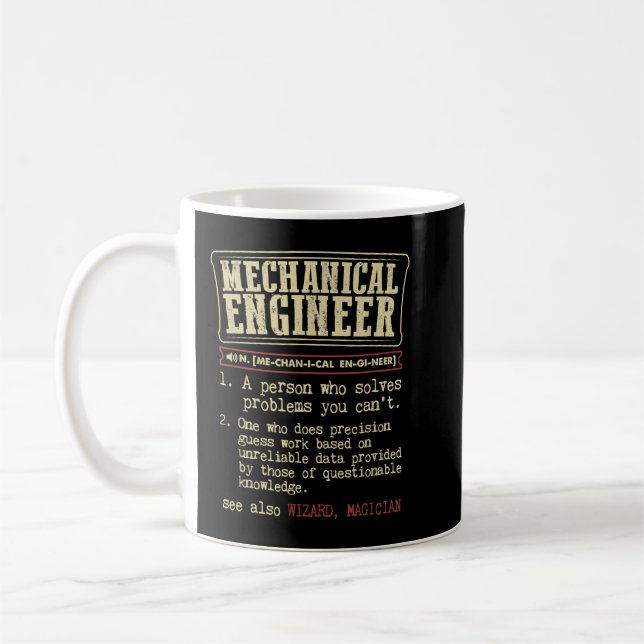Mechanical Engineer Funny Dictionary Definition  Coffee Mug (Left)