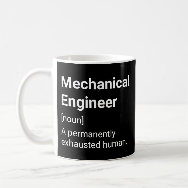 Mechanical Engineer Funny Humor Definition Coffee Mug (Left)