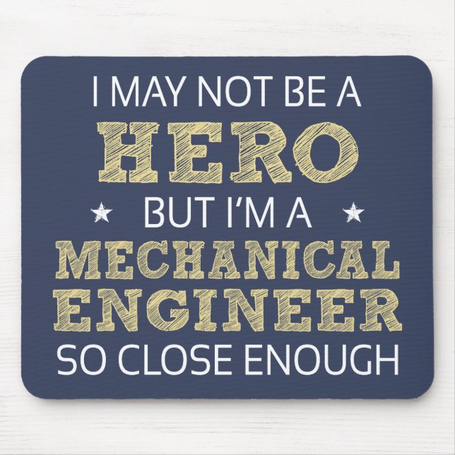 Mechanical Engineer Humor Novelty Mouse Pad (Front)