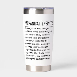 Mechanical engineer insulated tumbler