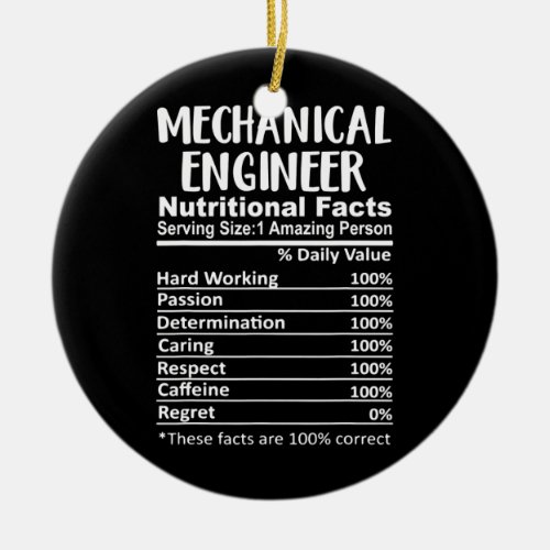 Mechanical Engineer Nutrition Facts Funny  Ceramic Ornament