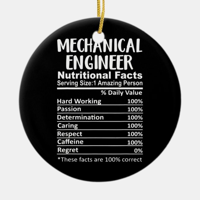 Mechanical Engineer Nutrition Facts Funny  Ceramic Ornament (Front)
