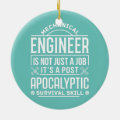 Mechanical Engineer Post Apocalyptic Survival Ceramic Ornament | Zazzle