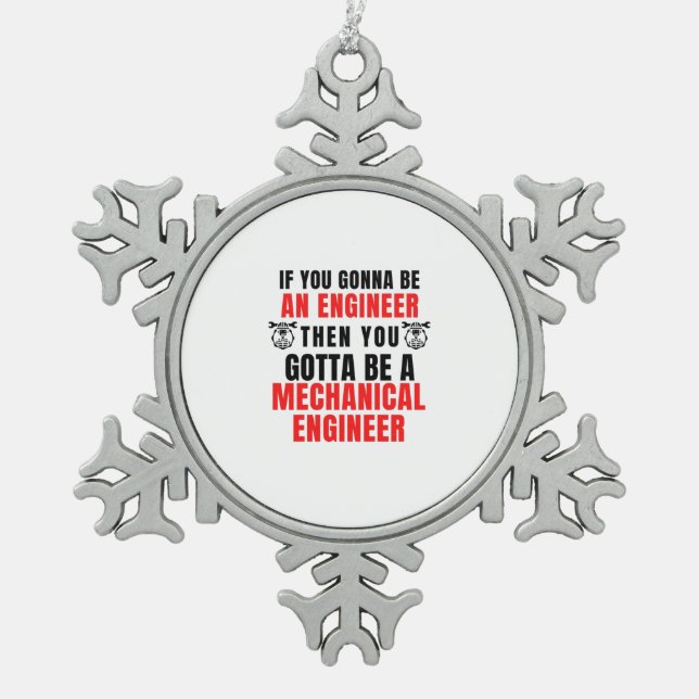 MECHANICAL ENGINEER SNOWFLAKE PEWTER CHRISTMAS ORNAMENT (Front)