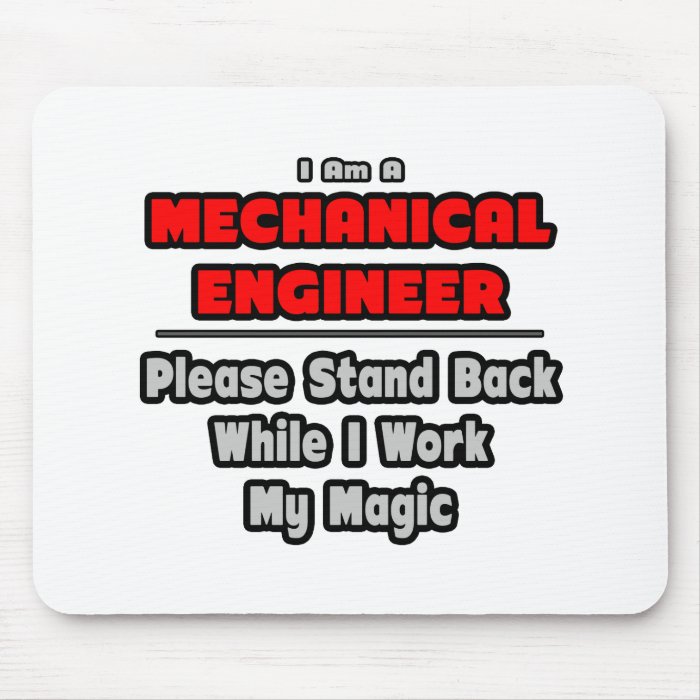 Mechanical EngineerWork My Magic Mousepads