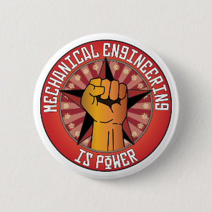 Mechanical Engineering Is Power Pinback Button
