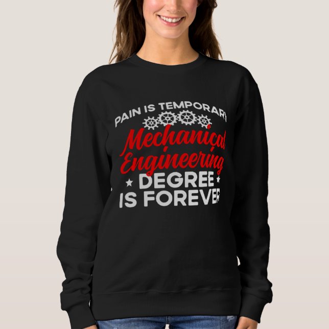 Mechanical Engineering School Future Mechanical En Sweatshirt (Front)