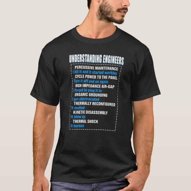 Mechanical Sarcastic Engineering Fun Understanding T-Shirt (Front)